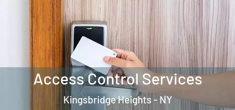 Access Control Services Kingsbridge Heights - NY
