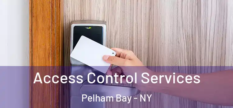 Access Control Services Pelham Bay - NY