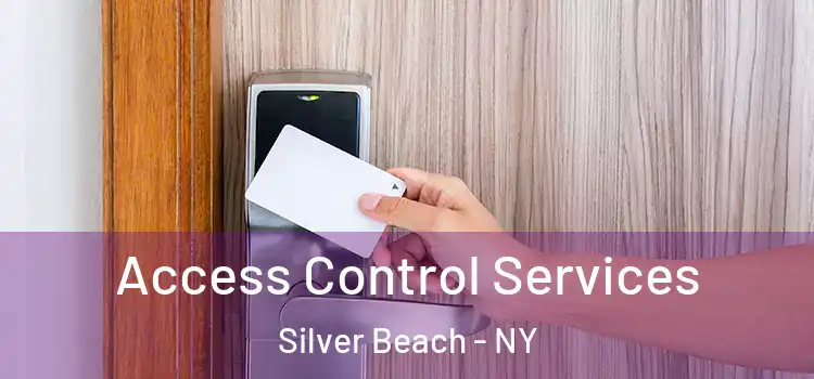  Access Control Services Silver Beach - NY