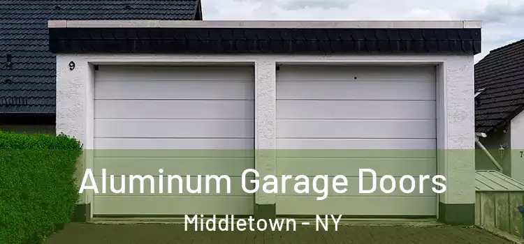  Aluminum Garage Doors Middletown - NY