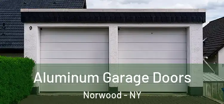  Aluminum Garage Doors Norwood - NY