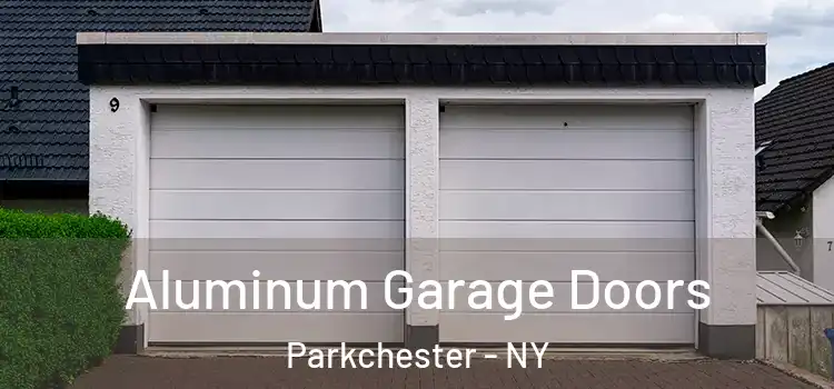  Aluminum Garage Doors Parkchester - NY