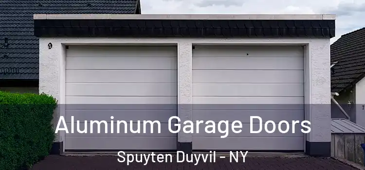  Aluminum Garage Doors Spuyten Duyvil - NY