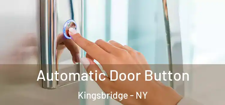  Automatic Door Button Kingsbridge - NY