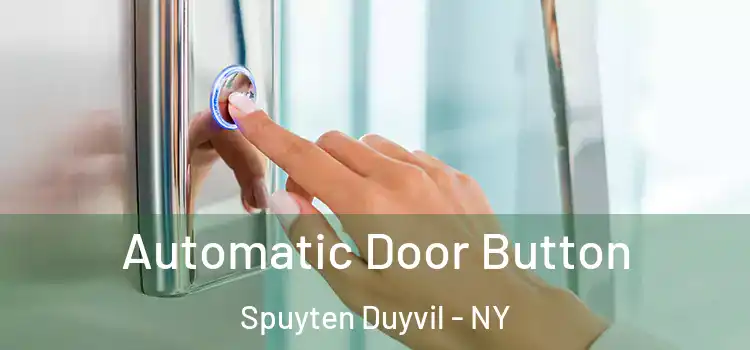 Automatic Door Button Spuyten Duyvil - NY