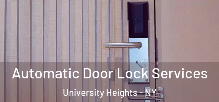 Automatic Door Lock Services University Heights - NY