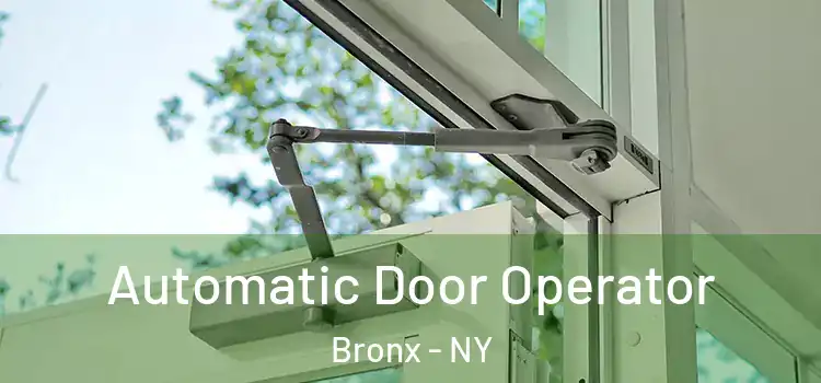 Automatic Door Operator Bronx - NY
