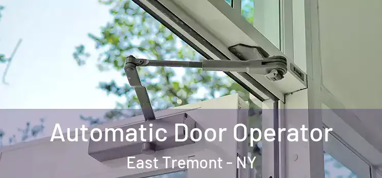  Automatic Door Operator East Tremont - NY
