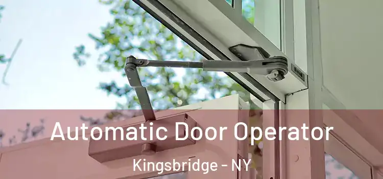  Automatic Door Operator Kingsbridge - NY