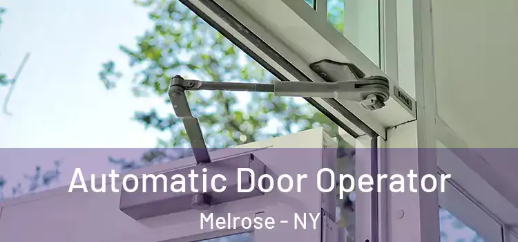  Automatic Door Operator Melrose - NY