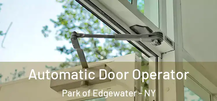  Automatic Door Operator Park of Edgewater - NY
