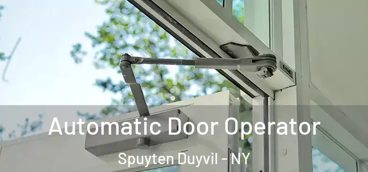  Automatic Door Operator Spuyten Duyvil - NY