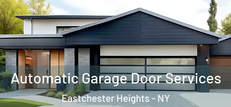  Automatic Garage Door Services Eastchester Heights - NY