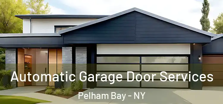  Automatic Garage Door Services Pelham Bay - NY