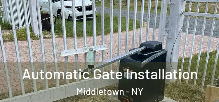  Automatic Gate Installation Middletown - NY