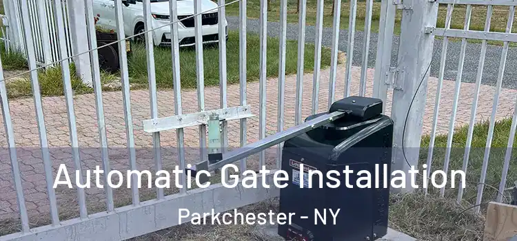  Automatic Gate Installation Parkchester - NY