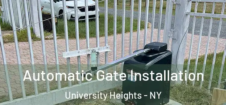Automatic Gate Installation University Heights - NY