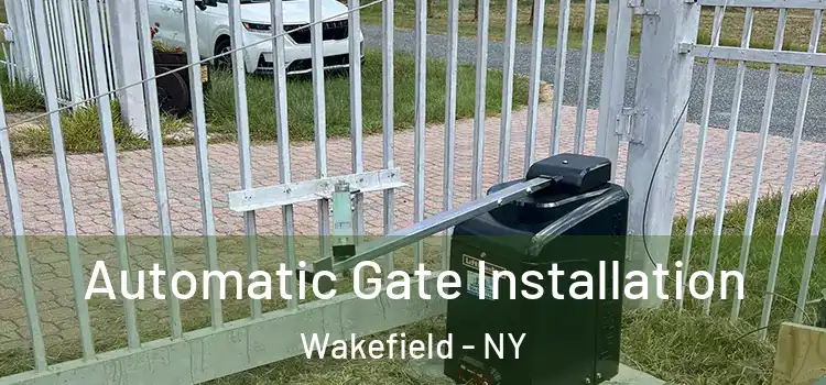  Automatic Gate Installation Wakefield - NY
