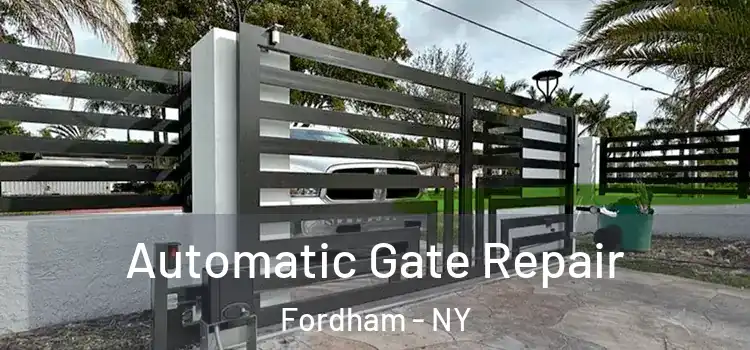  Automatic Gate Repair Fordham - NY