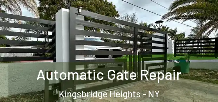 Automatic Gate Repair Kingsbridge Heights - NY