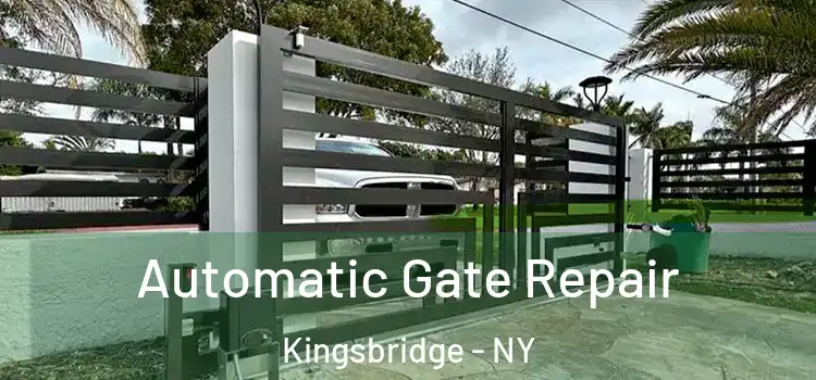  Automatic Gate Repair Kingsbridge - NY
