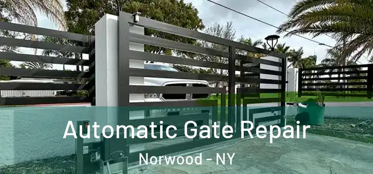 Automatic Gate Repair Norwood - NY