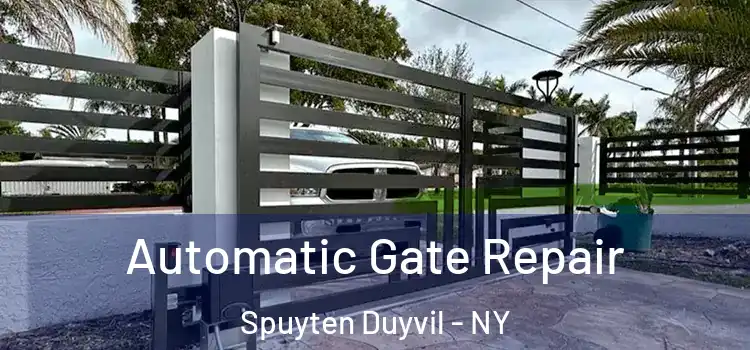 Automatic Gate Repair Spuyten Duyvil - NY