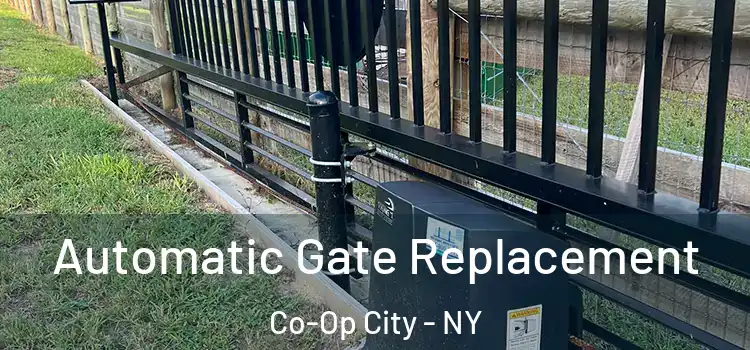  Automatic Gate Replacement Co-Op City - NY