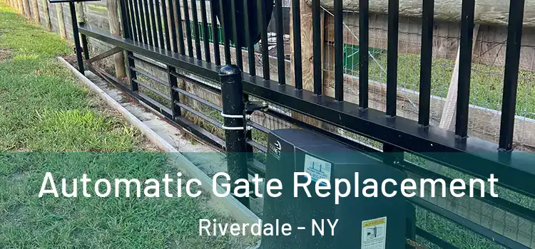 Automatic Gate Replacement Riverdale - NY