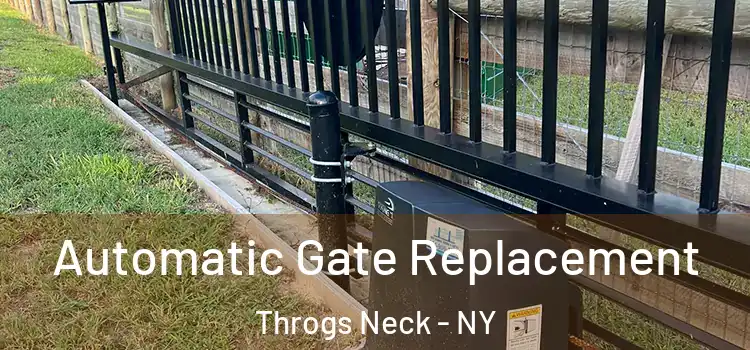  Automatic Gate Replacement Throgs Neck - NY