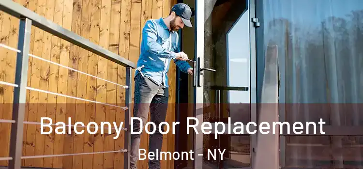  Balcony Door Replacement Belmont - NY
