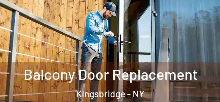  Balcony Door Replacement Kingsbridge - NY