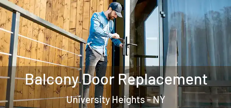  Balcony Door Replacement University Heights - NY