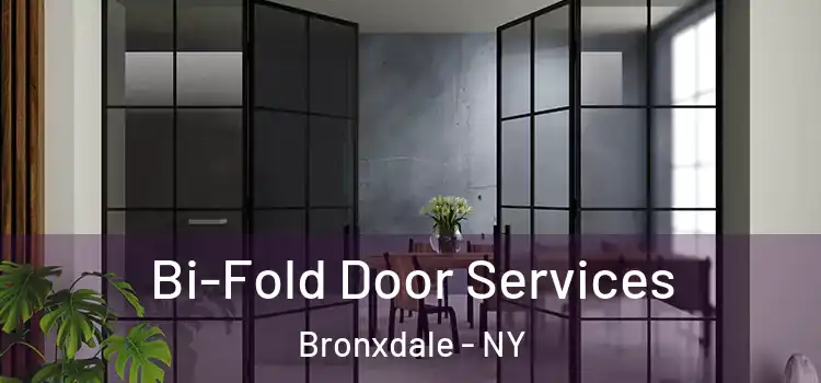 Bi-Fold Door Services Bronxdale - NY