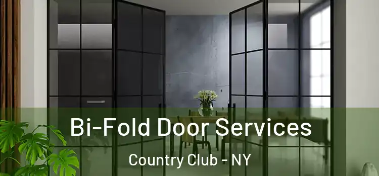 Bi-Fold Door Services Country Club - NY