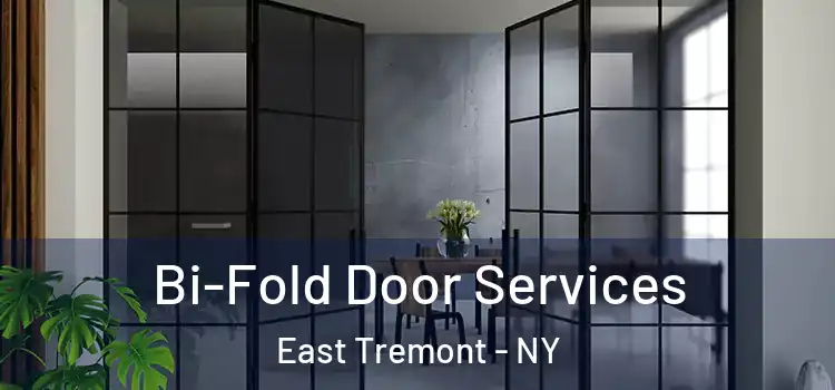 Bi-Fold Door Services East Tremont - NY