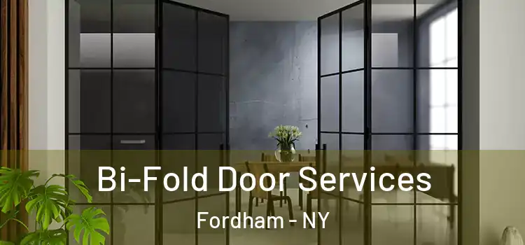 Bi-Fold Door Services Fordham - NY