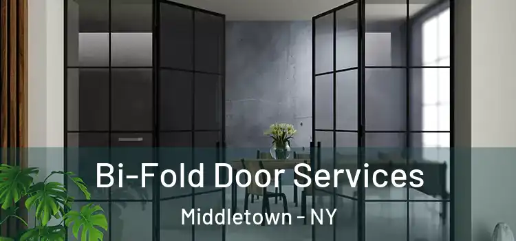 Bi-Fold Door Services Middletown - NY
