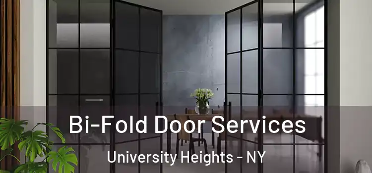 Bi-Fold Door Services University Heights - NY
