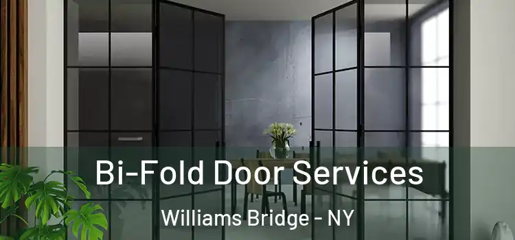 Bi-Fold Door Services Williams Bridge - NY