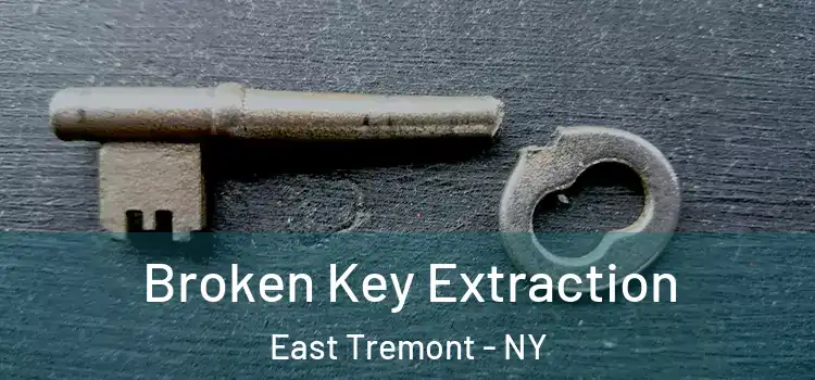 Broken Key Extraction East Tremont - NY