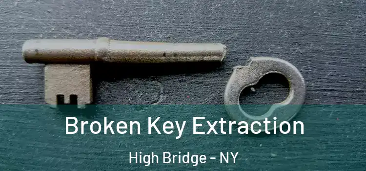  Broken Key Extraction High Bridge - NY