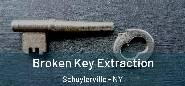 Broken Key Extraction Schuylerville - NY