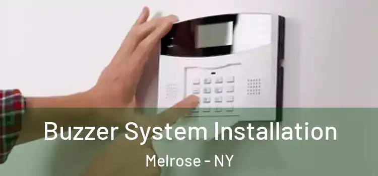  Buzzer System Installation Melrose - NY