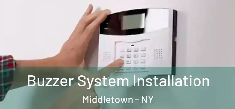  Buzzer System Installation Middletown - NY