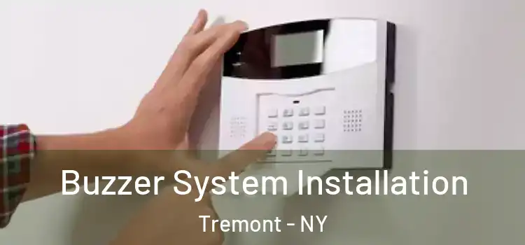  Buzzer System Installation Tremont - NY