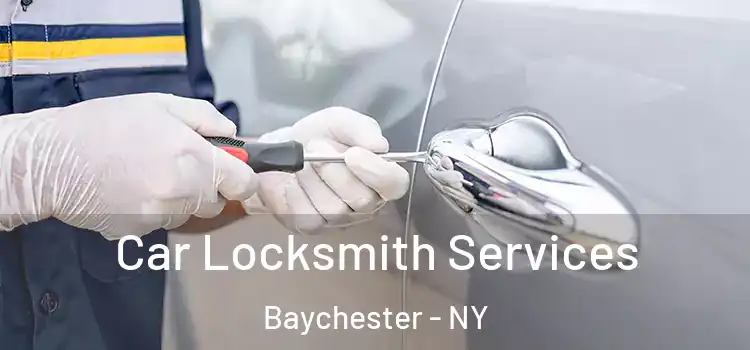  Car Locksmith Services Baychester - NY
