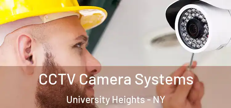  CCTV Camera Systems University Heights - NY