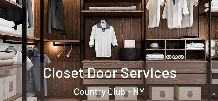 Closet Door Services Country Club - NY
