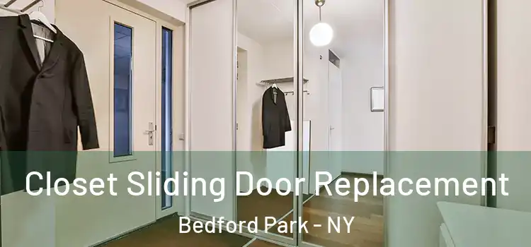 Closet Sliding Door Replacement Bedford Park - NY